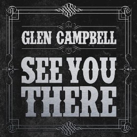 GlenCampbell-SeeYouThere